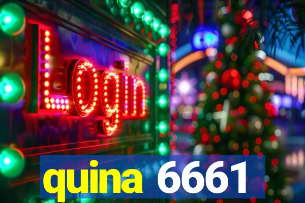 quina 6661